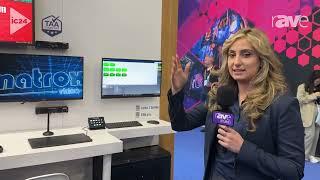 InfoComm 2024: Matrox Video Features Extio 3 Series 4K IP KVM Extender, KMLync Control Solution