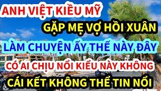 NỮ VIỆT KIỀU MỸ, KHÔNG THỂ TIN NỔI ANH CHỒNG LÀM CHUYỆN ẤY THẾ NÀY, VỚI MẸ VỢ