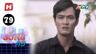 Sống Ảo - Tập 79 | HTV Phim Hài Sitcom Việt Nam 2022