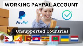 How to Create a Working PayPal Account in a Non-Supported Country | Tech Pakash