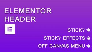 Elementor Header Tutorial - 2020 | 5 Types of Header in One Video | Web Cifar