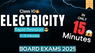 Electricity Class 10 in 15 minutes |One Shot | Rapid Revision  | NCERT