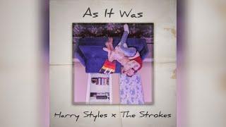 What if The Strokes covered As It Was by Harry Styles? ~FULL VERSION~