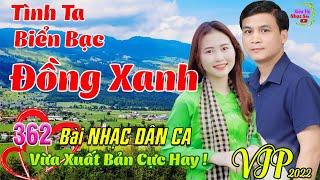 Tình Ta Biển Bạc Đồng Xanh, Ở Hai Đầu Nỗi Nhớ362 Bài Dân Ca Trữ Tình Thanh Ngân Gia Tiến CỰC HAY