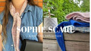 A Knitting Reflection on the Sophie Scarf