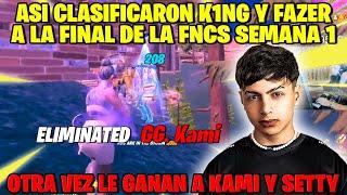 ASI SE CLASIFICARON K1NG Y FAZER A LA FINAL DE LA FNCS OPENS SEMANA 1