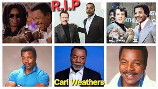 In Memory Of(R.I.P.) Carl Weathers