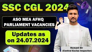 SSC CGL 2024 Vacancies Big Update || ASO MEA