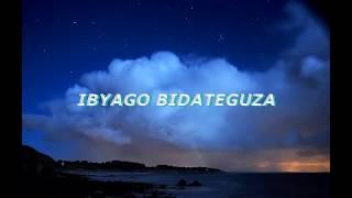 ibyago bidateguza (Lyrics) - Jean Baptiste Byumvuhore