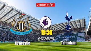 Trực Tiếp Bóng Đá|Newcastle vs Tottenham 19h30 ngày 1/9 (Premier League 2024/25)||PES2021