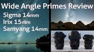 Wide Angles at Every Budget - Sigma 14mm ART, Irix 15mm Blackstone and Samyang 14mm f/2.8