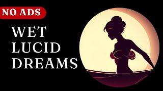 Intense Sensual Wet Lucid Dreaming Tonight | Blacked Screen | 8 hrs Binaurals | Relax Mantra