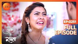 क्यों फसाया Ketki ने Atul को? | Tujhse Hai Raabta | Episode 251 | Zee TV