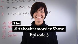 #AskSabramowicz Episode 3: Needs Analysis