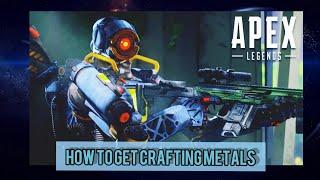 How to get Crafting Metals in Apex Legends