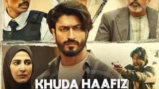 khuda Hafiz || full movie Hindi ||