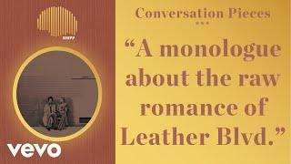 Conversation Pieces - A monologue about the raw romantic powers of Leather Blvd.