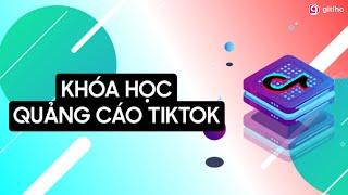 [KHÓA HỌC MỚI] LÀM CHỦ VIỆC CHẠY QUẢNG CÁO TIKTOK CÙNG CẤN MẠNH LINH || GITIHO