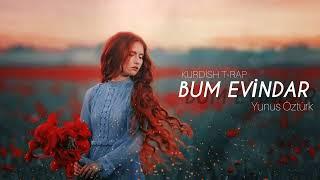 Siyabend - Bum Evindar ( Kurdish Trap ) Prod. Yunus Öztürk