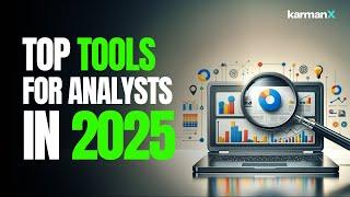 What are the top tools to look for as a Data Analyst?