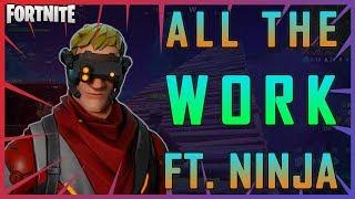 Fortnite - All The Work ft. Ninja - April 2018 | DrLupo