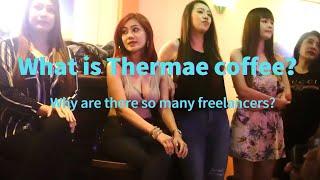 「英文版」曼谷蛇美咖啡到底是什么？What is Thermae coffee？Why are there so many freelancers?｜Bangkok Nightlife