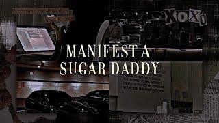 "SUGAR" ;; manifest the most perfect sugar daddy || subliminal