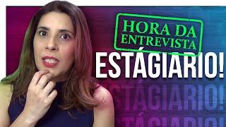 ENTREVISTA DE ESTÁGIO: PRINCIPAIS PERGUNTAS e DICAS para se preparar para ENTREVISTA