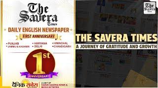 Celebrating 1 Year of The Savera Times: A Journey of Gratitude and Growth