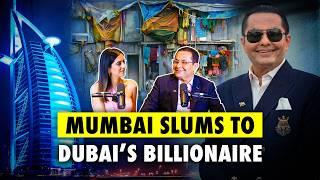 From Mumbai's Slums to Dubai's Real Estate Tycoon | Billionaire Rizwan Sajan x Karishma Mehta | Ep47