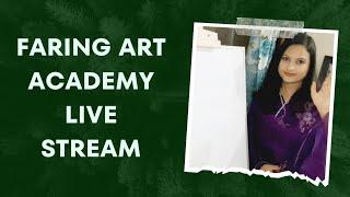 Faring Art Academy Live Stream