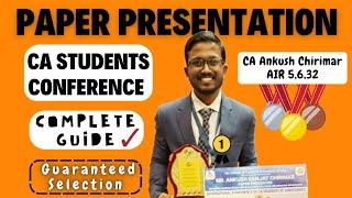 Guidance by International Best Paper Presenter! | CA Students Conference Paper Presentation Guide!