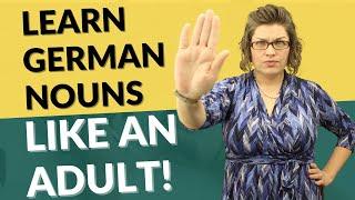 Learn German Nouns Like an Adult! | German with Laura