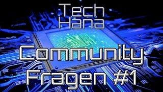 Community Fragen #1 - #TechHana