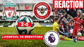 Liverpool vs Brentford 2-0 Live Stream Premier League Football EPL Match Score Reaction Highlight FC