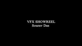 VFX  Showreel - Sourav Das 2022