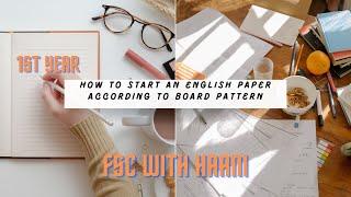 How to start English Paper/ According to board pattern/first year