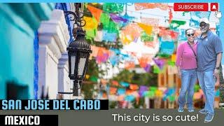 San Jose Del Cabo, MX - This city is so cute!