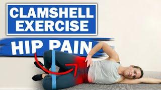 Clamshell Exercise For Hip Joint Pain [How to Modify for Hip Arthritis and Impingement]