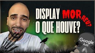 Rede de Display na Gringa MORREU! Entenda o Porquê - Google ADS para Afiliados