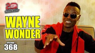 WAYNE WONDER Talks Dave Kelly, King Tubbys, Buju Banton, Beres, Penthouse, Beenie Man, Spragga Benz