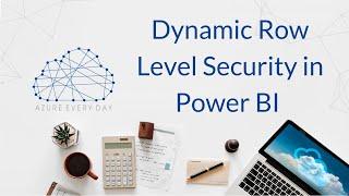 Dynamic Row Level Security in Power BI