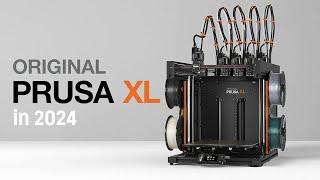 Original Prusa XL in 2024 - Unmatched Multi-Material Printing, Extremely Fast, Little to No Waste
