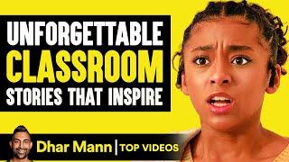 Unforgettable Classroom Stories That Inspire! | Dhar Mann