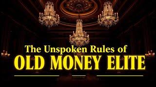 Elite Society's BEST KEPT SECRETS About Old Money Etiquette