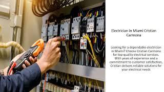 Cristian Carmona is a highly skilled electrician with extensive experience in the industry