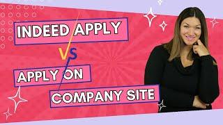 Indeed Apply VS Apply On Company Site