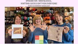 Knitting Socks Isn't for Everyone - Ep 159 Fleece and Harmony Woolcast