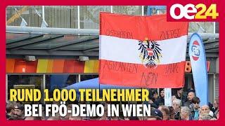 Rund 1.000 Teilnehmer bei FPÖ-Demo in Wien