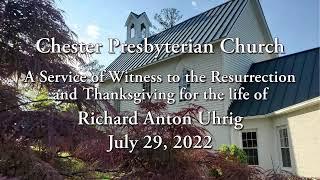 Richard Anton Uhrig - A service of witness to the Resurrection and Thanksgiving for the life of